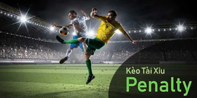 Cách tính kèo tài xỉu Penalty Hiểu rõ Cách tính kèo tài xỉu Penalty