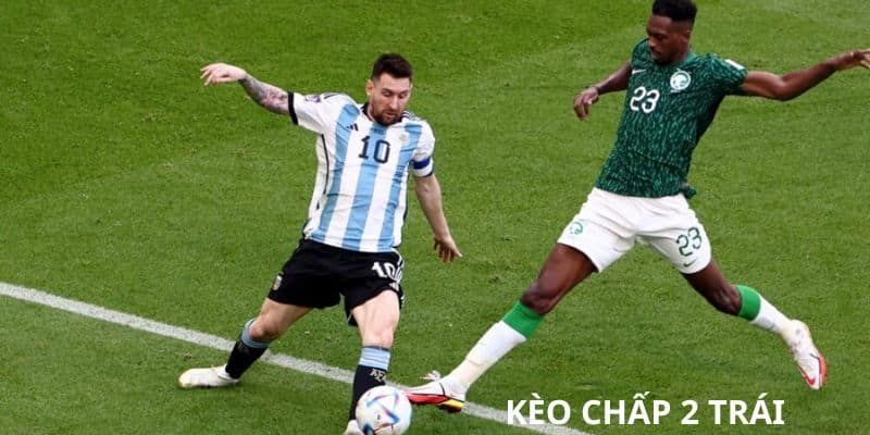 Tại sao Kèo Chấp 2 Trái lại quan trọng trong cá cược bóng đá