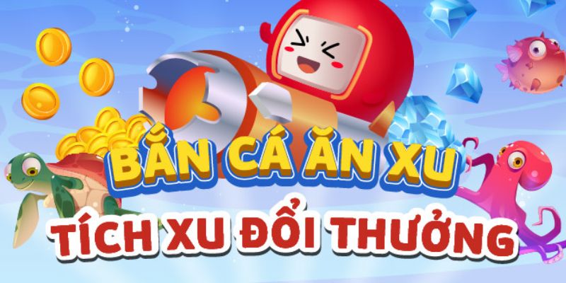 Game bắn cá ăn xu Trải nghiệm hấp dẫn khi chơi game bắn cá ăn xu tại Fun88